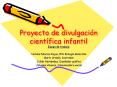 Proyecto de divulgacin cientfica infantil PowerPoint PPT Presentation