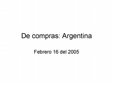 De compras: Argentina