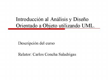 Introduccin al Anlisis y Diseo Orientado a Objeto utilizando UML'