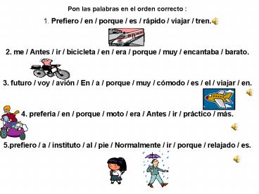 PPT – Pon las palabras en el orden correcto : PowerPoint presentation ...