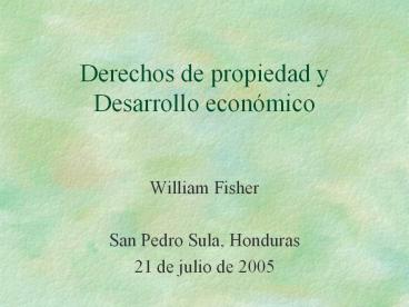 Derechos de propiedad y Desarrollo econmico