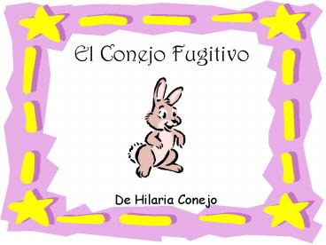 El Conejo Fugitivo