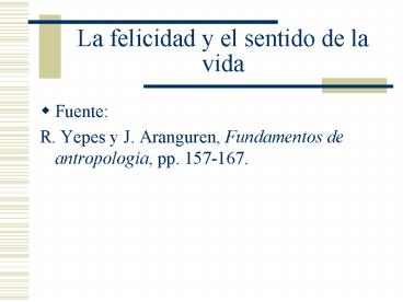 La felicidad y el sentido de la vida