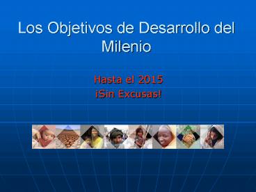 Los Objetivos de Desarrollo del Milenio