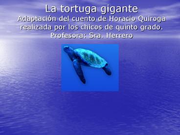 La tortuga gigante Adaptaci