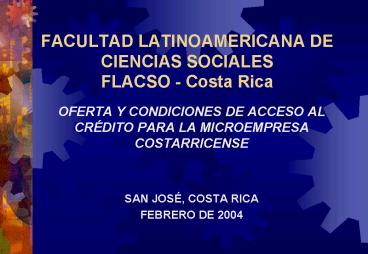 FACULTAD LATINOAMERICANA DE CIENCIAS SOCIALES FLACSO Costa Rica