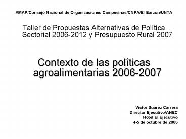 AMAPConsejo Nacional de Organizaciones CampesinasCNPAEl BarznUNTA