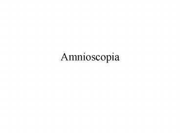 Amnioscopia