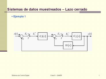 Sistemas de datos muestreados Lazo cerrado