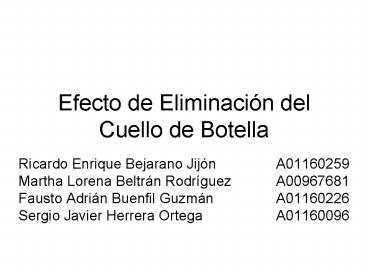 Efecto de Eliminacin del Cuello de Botella