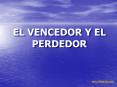 EL VENCEDOR Y EL PERDEDOR PowerPoint PPT Presentation
