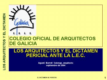 LOS ARQUITECTOS Y EL DICTAMEN PERICIAL ANTE LA L'E'C'