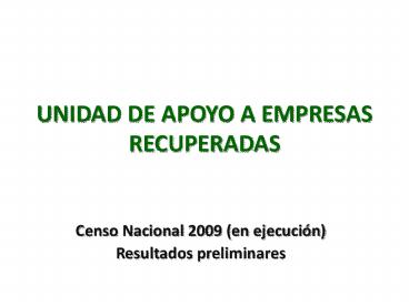 UNIDAD DE APOYO A EMPRESAS RECUPERADAS