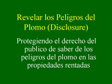 Revelar los Peligros del Plomo Disclosure