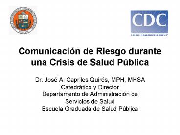 Comunicacin de Riesgo durante una Crisis de Salud Pblica
