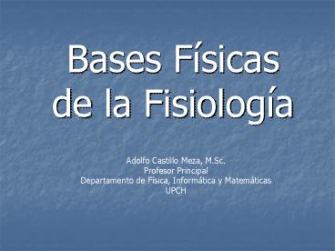 Bases Fsicas de la Fisiologa