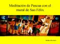 Meditacin de Pascua con el mural de Sao Flix PowerPoint PPT Presentation