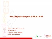 Reciclaje de ataques IPv4 en IPv6