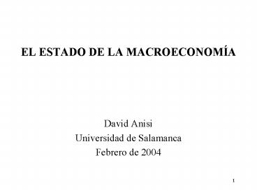 EL ESTADO DE LA MACROECONOMA