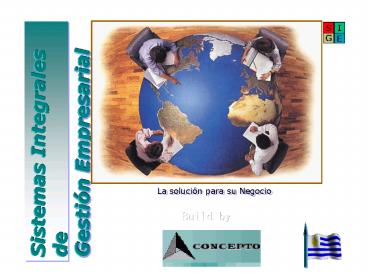 SIGE: Sistemas Integrales de Gestin Empresarial presentation | free to view
