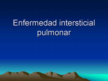 Enfermedad intersticial pulmonar
