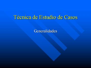 Tcnica de Estudio de Casos