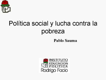 Poltica social y lucha contra la pobreza