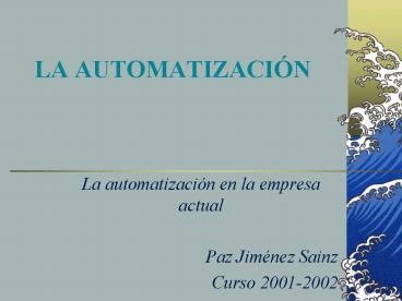 LA AUTOMATIZACIN