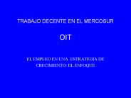 TRABAJO DECENTE EN EL MERCOSUR OIT
