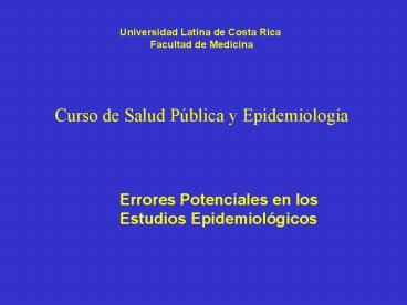 Errores Potenciales en los  Estudios Epidemiol
