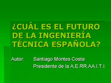 CUL ES EL FUTURO DE LA INGENIERA TCNICA ESPAOLA