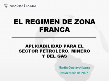 EL REGIMEN DE ZONA FRANCA