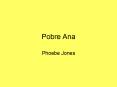 Pobre Ana PowerPoint PPT Presentation
