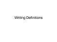 Writing Definitions PowerPoint PPT Presentation