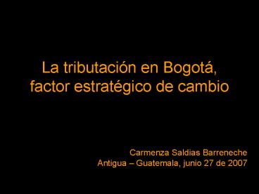La tributacin en Bogot, factor estratgico de cambio