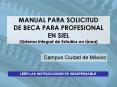 MANUAL PARA SOLICITUD DE BECA PARA PROFESIONAL EN SIEL Sistema Integral de Estudios en Lnea PowerPoint PPT Presentation
