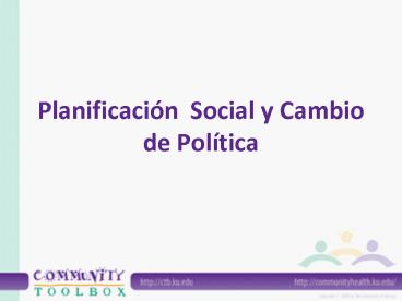 Planificacin Social y Cambio de Poltica