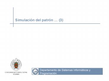Simulacin del patrn 3