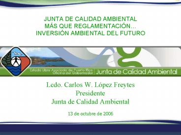 JUNTA DE CALIDAD AMBIENTAL MS QUE REGLAMENTACIN INVERSIN AMBIENTAL DEL FUTURO