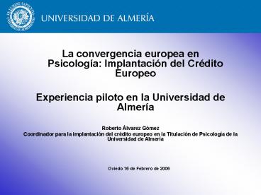 La convergencia europea en Psicologa: Implantacin del Crdito Europeo