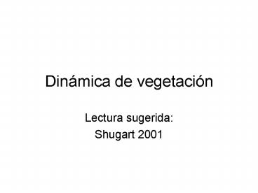 Dinmica de vegetacin