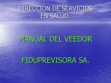 DIRECCION DE SERVICIOS EN SALUD.