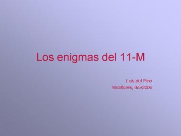 Los enigmas del 11M