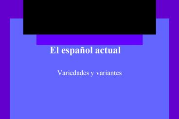 El espaol actual