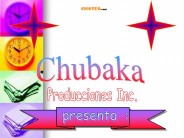 Chubaka Producciones INC