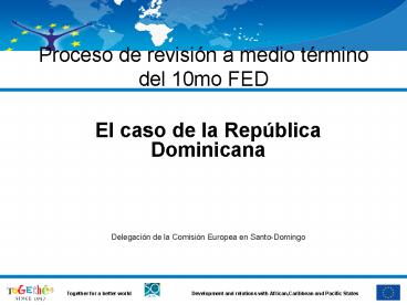 Proceso de revisin a medio trmino del 10mo FED