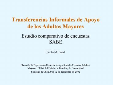 Transferencias Informales de Apoyo de los Adultos Mayores