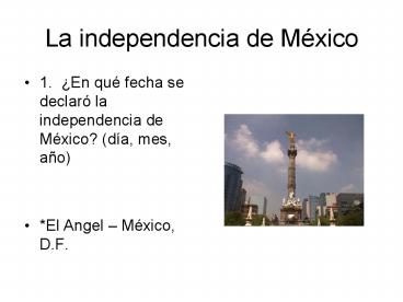 La independencia de Mxico