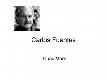 Carlos Fuentes