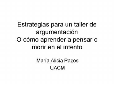 Estrategias para un taller de argumentaci